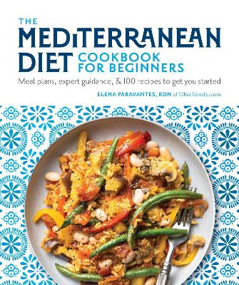 THE MEDITERRANEAN DIET COOKBOOK FOR BEGINNERS -  ELENA PARAV