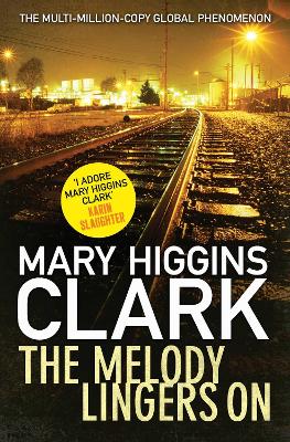 THE MELODY LINGERS ON PB - MARY HIGGINS CLARK