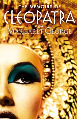 THE MEMOIRS OF CLEOPATRA - MARGARET GEORGE