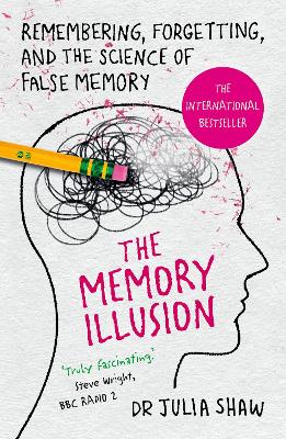 THE MEMORY ILLUSION : REMEMBERING FORGETTING AND THE SCIENCE
