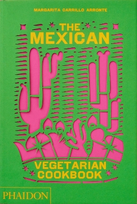THE MEXICAN VEGETARIAN COOKBOOK HC - MARGARITA CARRILLO ARRO
