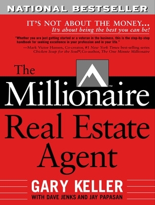 THE MILLIONAIRE REAL ESTATE AGENT - GARY KELLER-DAVE JENKS-J