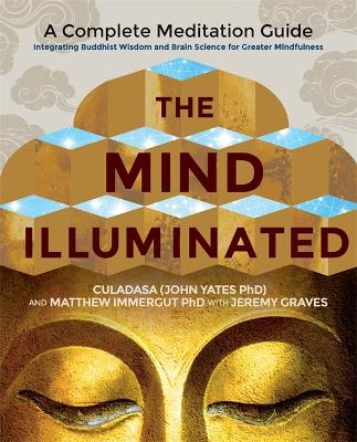 THE MIND ILLUMINATED PB - CULADASA-MATTHEW IMMERGUT-JEREMY G