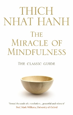 THE MIRACLE OF MIDFULNESS PB - THICH NHAT HANH