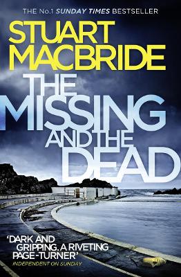 THE MISSING AND THE DEAD PB - STUART MACBRIDE