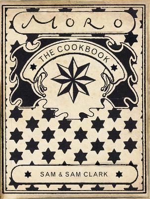 THE MORO COOKBOOK PB - SAMANTHA CLARK-SAMUEL CLARK