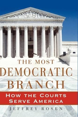 THE MOST DEMOCRATIC BRANCH - JEFFREY ROSEN