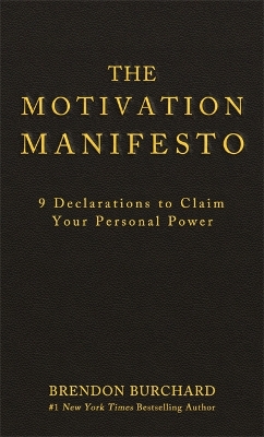 THE MOTIVATION MANIFESTO PB - BRENDON BURCHARD