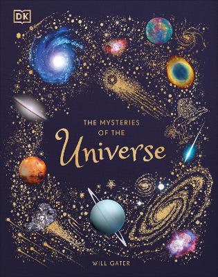 THE MYSTERIES OF THE UNIVERSE : DISCOVER THE BEST-KEPT SECRE