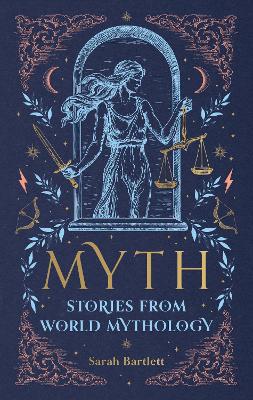 THE MYTHOLOGY BIBLE HC - SARAH BARTLETT