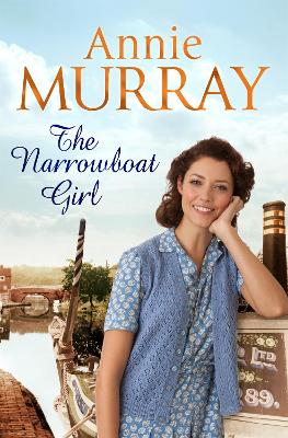 THE NARROWBOAT GIRL - ANNIE MURRAY