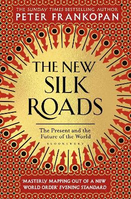 THE NEW SILK ROADS PB - PROFESSOR PETER FRANKOPAN