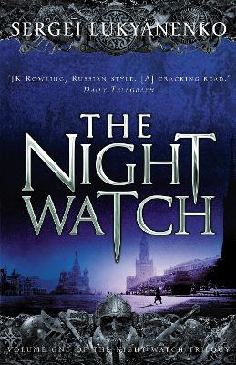 THE NIGHT WATCH TRILOGY 1: THE NIGHT WATCH PB B FORMAT - SER