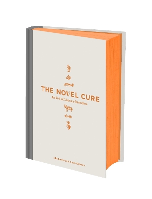 THE NOVEL CURE: AN A TO Z LITERARY REMEDIES HC - ELLA BERTHO