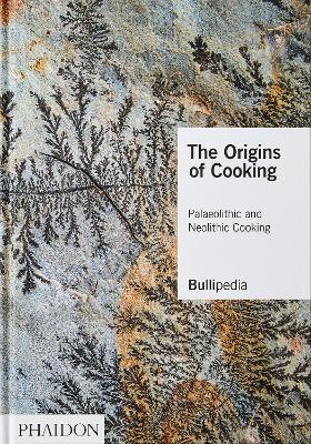 THE ORIGINS OF COOKING: PALAEOLITHIC AND NEOLITHIC COOKING H