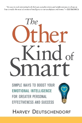 THE OTHER KIND OF SMART : SIMPLE WAYS TO BOOST YOUR EMOTIONA