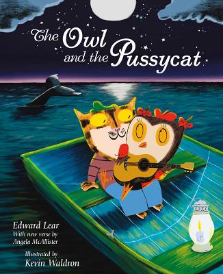 THE-OWL-AND-THE-PUSSYCAT-PB-KEVIN-WALDRON-ANGELA-MCALLISTE.jpg THE OWL AND THE PUSSYCAT PB - KEVIN WALDRON-ANGELA MCALLISTE