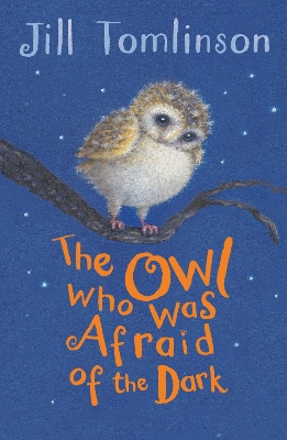 THE-OWL-WHO-WAS-AFRAID-OF-THE-DARK-PB-JILL-TOMLINSON-PAUL-.jpg THE OWL WHO WAS AFRAID OF THE DARK PB - JILL TOMLINSON-PAUL