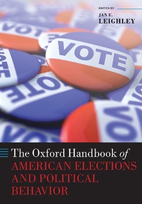 THE OXFORD HANDBOOK OF AMERICAN ELECTIONS AND POLITICAL BEHA