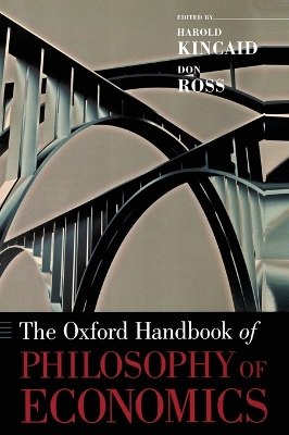 THE OXFORD HANDBOOK OF PHILOSOPHY OF ECONOMICS - HAROLD KINC