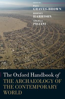 THE OXFORD HANDBOOK OF THE ARCHAEOLOGY OF THE CONTEMPORARY W