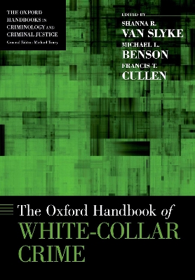 THE OXFORD HANDBOOK OF WHITE COLLAR CRIME - SHANNA VAN SLYKE
