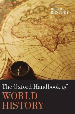 THE OXFORD HANDBOOK OF WORLD HISTORY - JERRY H. BENTLEY