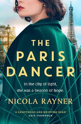 THE PARIS DANCER : THE EMOTIONAL AND INSPIRING HISTORICAL NO