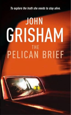 THE PELICAN BRIEF PB A FORMAT - JOHN GRISHAM