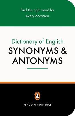THE PENGUIN DICTIONARY OF ENGLISH SYNONYMS   ANTONYMS PB - R