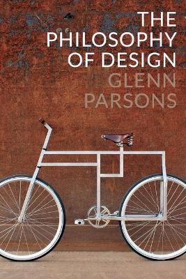 THE PHILOSOPHY OF DESIGN - GLENN PARSONS