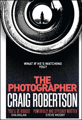 THE PHOTOGRAPHER  PB - CRAIG ROBERTSON