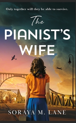 THE PIANISTS WIFE PB - SORAYA M. LANE