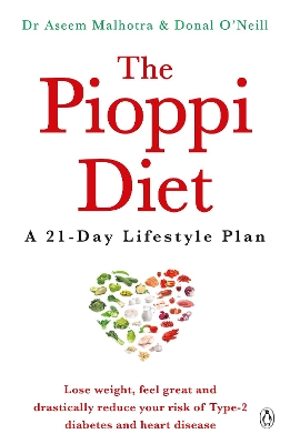 THE PIOPPI DIET : A 21-DAY LIFESTYLE PLAN PB - DR ASEEM MALH