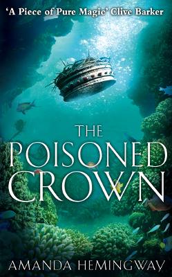THE POISONED CROWN PB A FORMAT - AMANDA HEMINGWAY