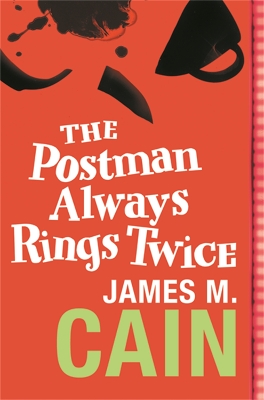 THE POSTMAN ALWAYS RINGS TWICE - JAMES M. CAIN
