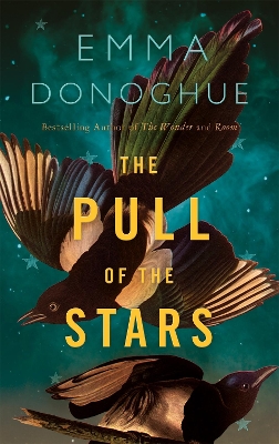 THE PULL OF THE STARS - EMMA DONOGHUE