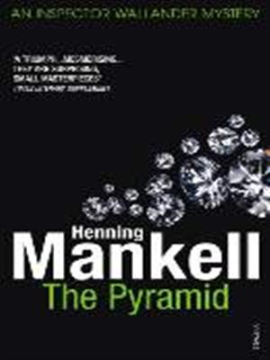 THE PYRAMID PB B FORMAT - HENNING MANKELL-EBBA SEGERBERG-LAU
