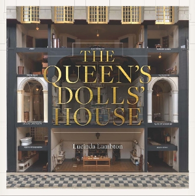THE QUEEN’S DOLLS’ HOUSE: REVISED AND UPDATED EDITION HC - L