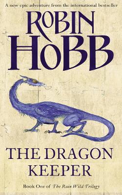 THE RAIN WILD CHRONICLES 1: THE DRAGON KEEPER PB B FORMAT -