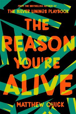 THE REASON YOURE ALIVE - MATTHEW QUICK