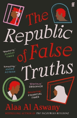 THE REPUBLIC OF FALSE TRUTHS PB - ALAA AL ASWANY-S. R. FELLO