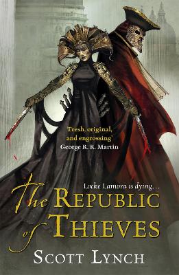 THE REPUBLIC OF THIEVES PB - SCOTT LYNCH