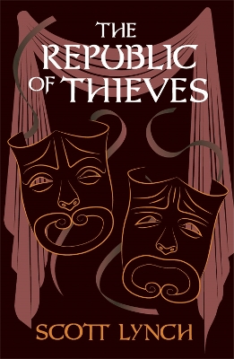 THE REPUBLIC OF THIEVES : THE GENTLEMAN BASTARD SEQUENCE BOO