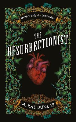 THE RESURRECTIONIST HC - A. RAE DUNLAP