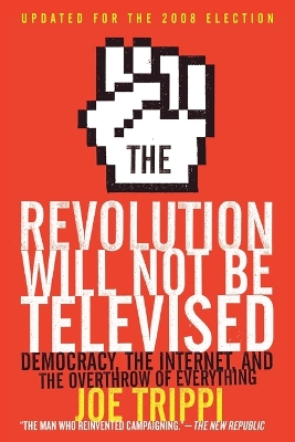 THE-REVOLUTION-WILL-NOT-BE-TELEVISED-PB-JOE-TRIPPI.jpg THE REVOLUTION WILL NOT BE TELEVISED PB - JOE TRIPPI