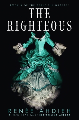 THE RIGHTEOUS PB B - RENEE AHDIEH