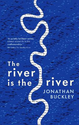 THE RIVER IS THE RIVER TPB - JONATHAN BUCKLEY