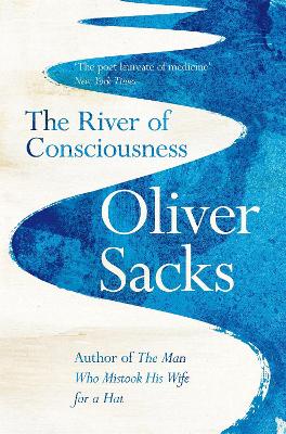 THE RIVER OF CONSCIOUSNESS PB - OLIVER SACKS