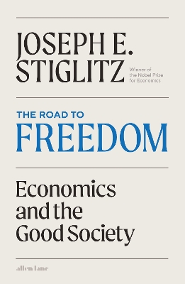 THE-ROAD-TO-FREEDOM-HC-JOSEPH-E.-STIGLITZ.jpg THE ROAD TO FREEDOM HC - JOSEPH E. STIGLITZ